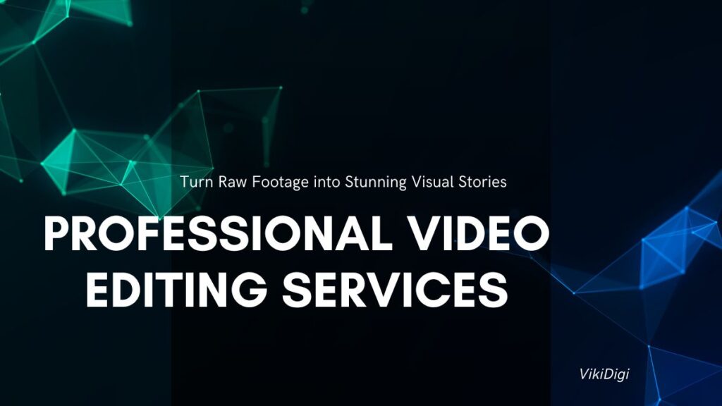 video editing vikidigi
