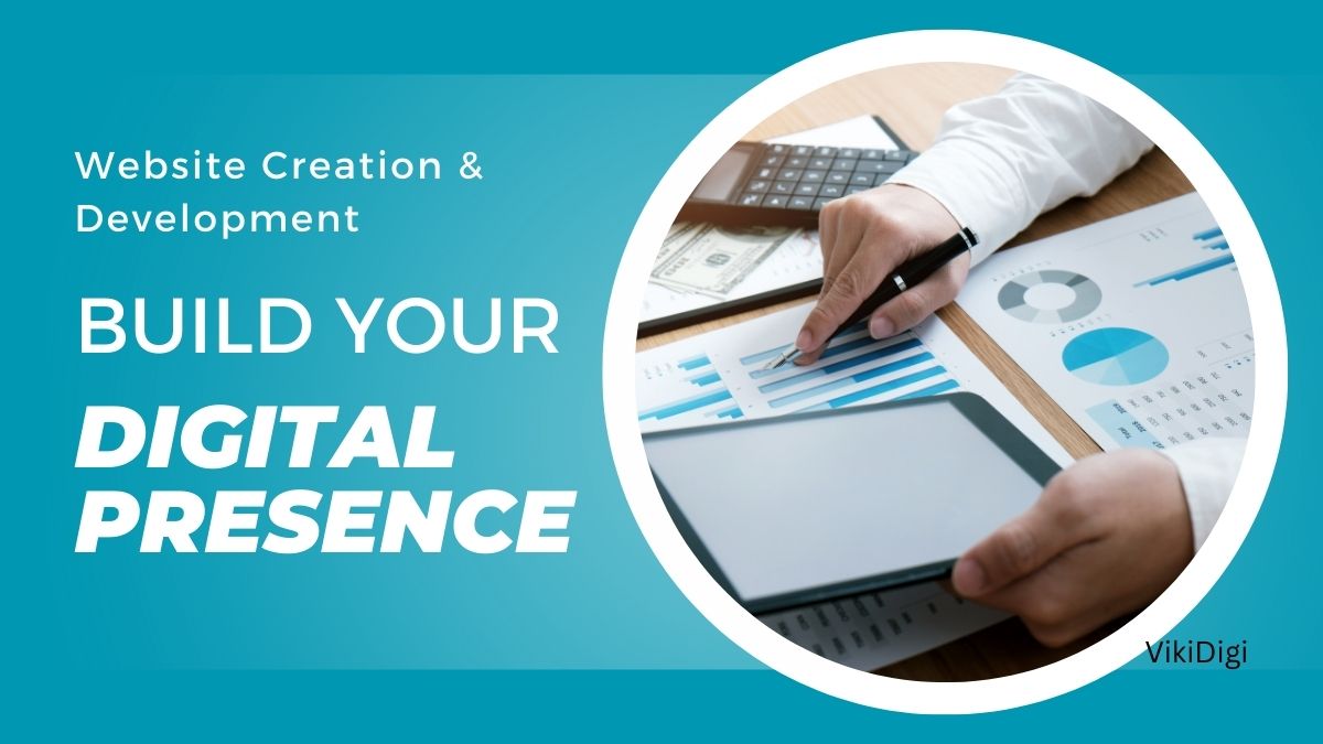 Website Creation & Development – Build Your Digital Presence